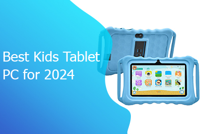 Best Kids Tablet PC for 2024