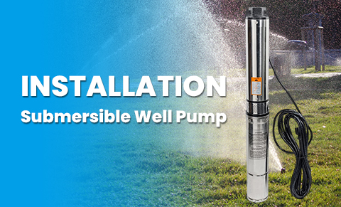 How Do You Install Submersible Well Pump?